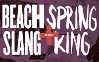 smlBEACH SLANG SPRING KING ONSALE DATE POSTER